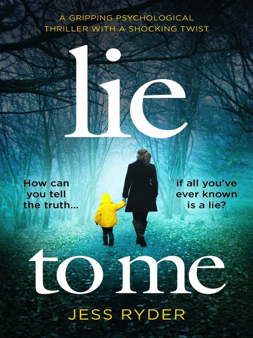 Title details for Lie to Me by Jess Ryder - Available